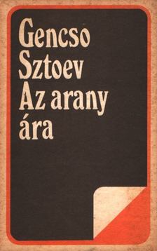 Sztoev, Gencso - Az arany ára [antikvár]