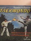 Konstantin Gil - Illustriertes Handbuch des Taekwondo [antikvár]