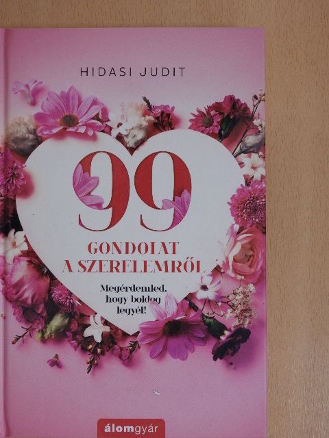 Hidasi Judit - 99 gondolat a szerelemről [antikvár]