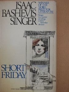 Isaac Bashevis Singer - Short Friday [antikvár]