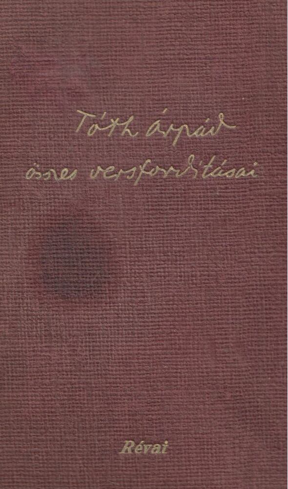 TÓTH ÁRPÁD - Tóth Árpád összes versfordításai [antikvár]