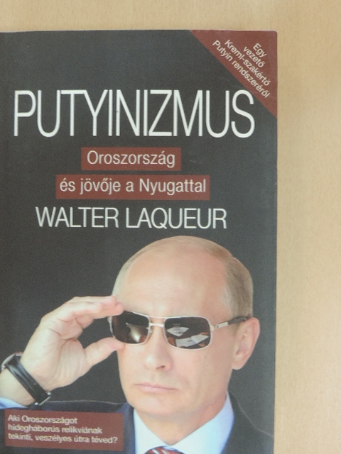 Walter Laqueur - Putyinizmus [antikvár]