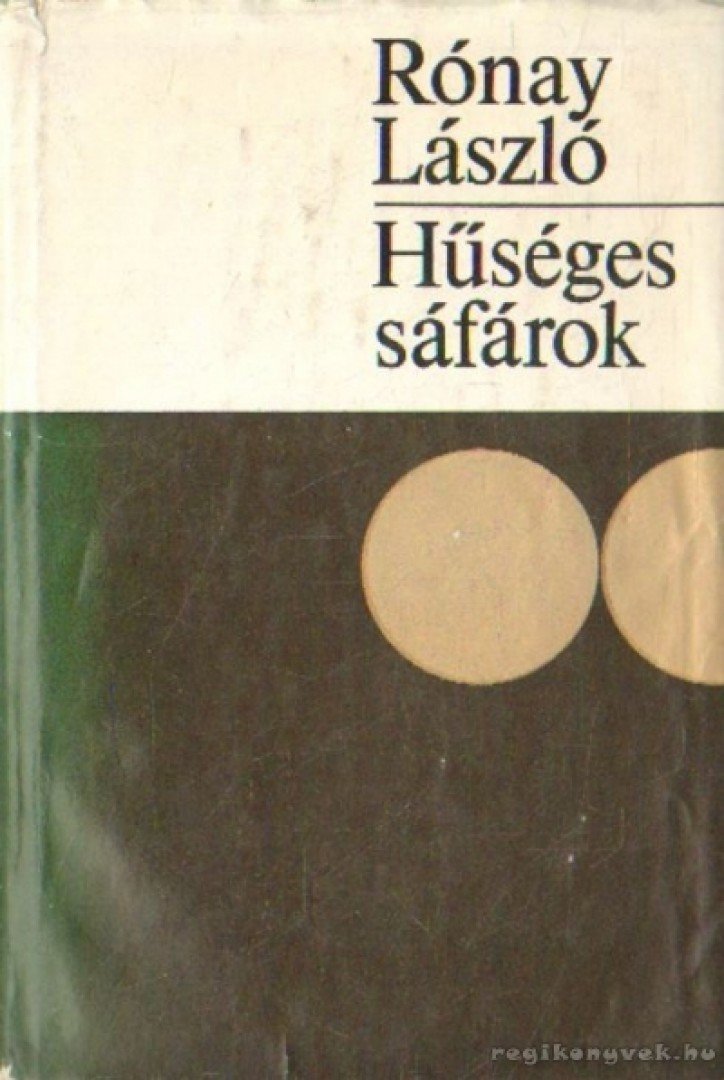 RÓNAY LÁSZLÓ - Hűséges sáfárok [antikvár]