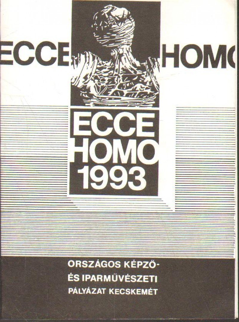 Ecce Homo Országos Képző- és Iparművészeti Pályázat kiállítása (meghívó) [antikvár]