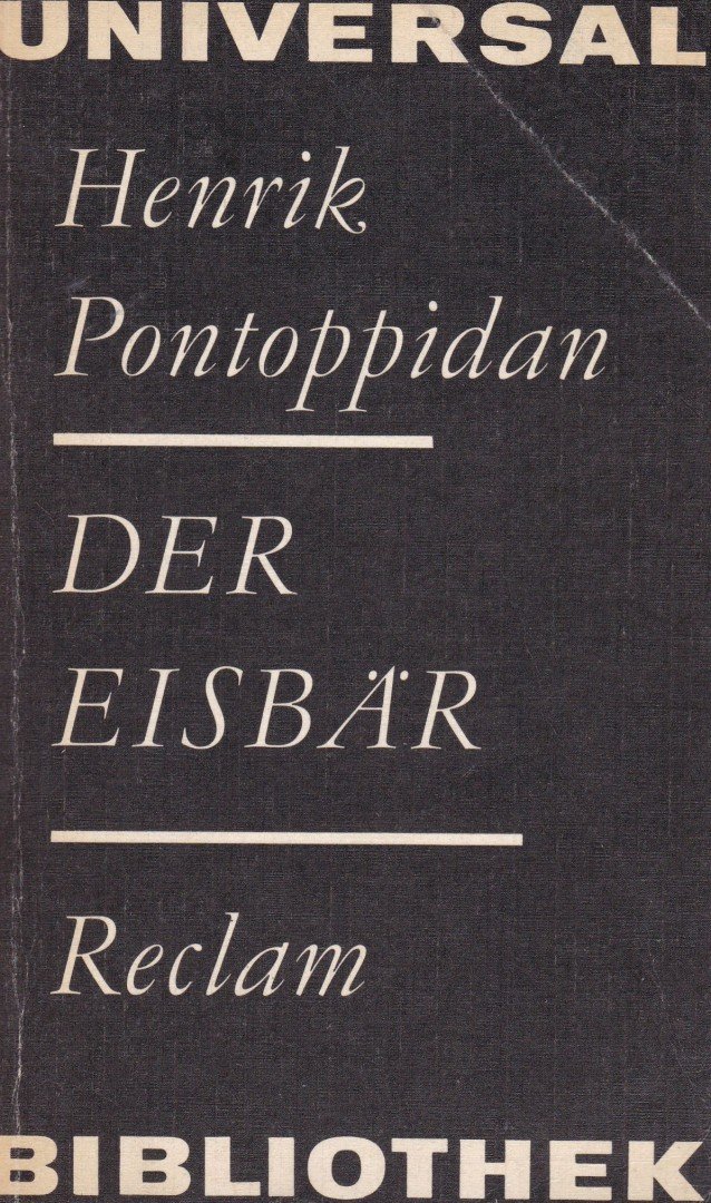 Pontoppidan, Henrik - Der Eisbär [antikvár]