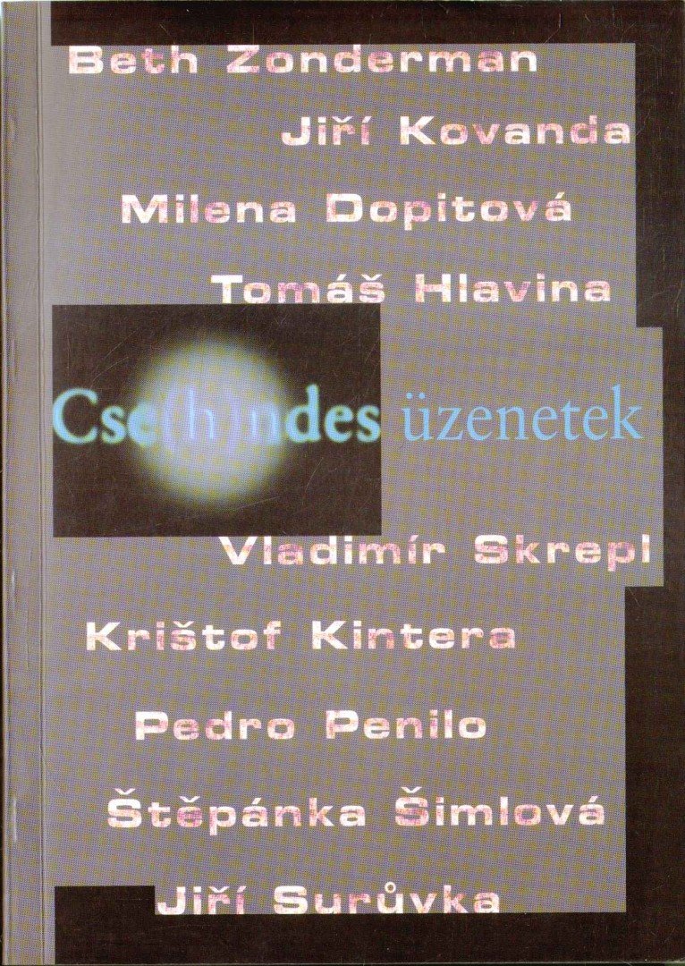 Sevcíková, Jana, Sevcík, Jirí - Cse(h)ndes üzenetek [antikvár]