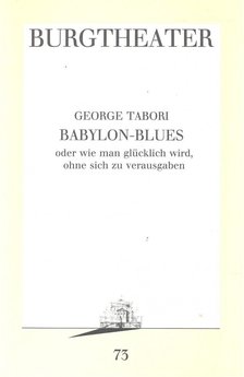 Tabori, George - Babylon-Blues [antikvár]