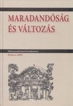 Bodnár Szilvia (szerk.) - Maradandóság és változás [antikvár]