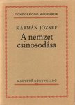 KÁRMÁN JÓZSEF - A nemzet csinosodása [antikvár]
