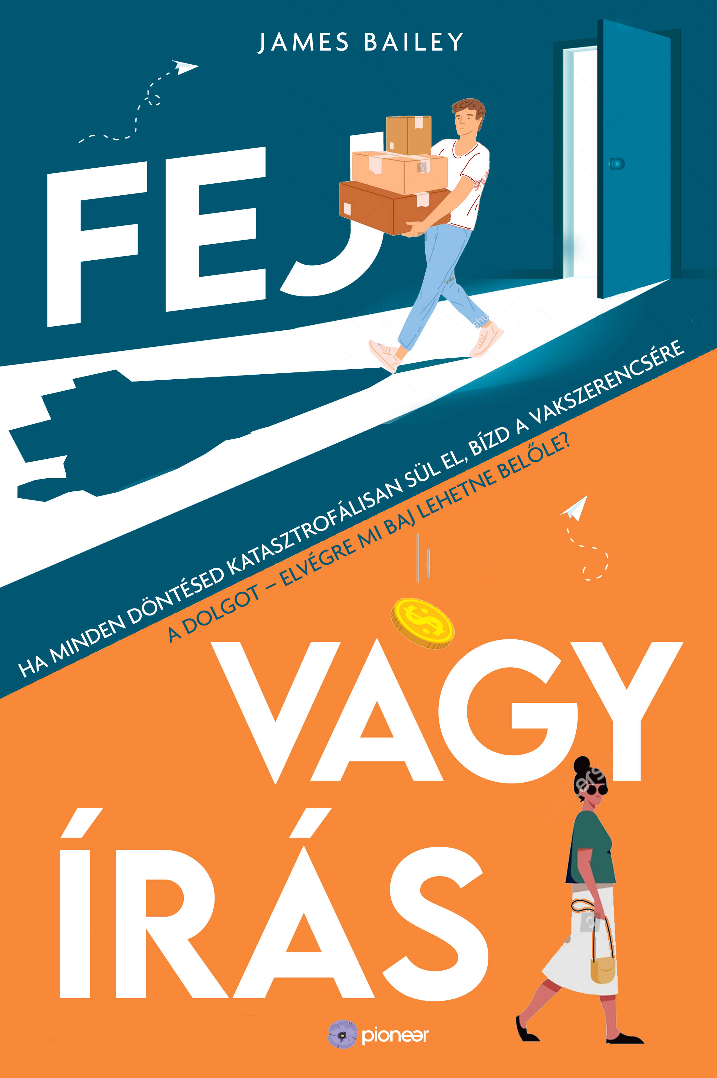 Bailey, James - Fej vagy írás [eKönyv: epub, mobi]