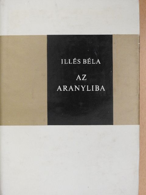 Illés Béla - Az aranyliba [antikvár]