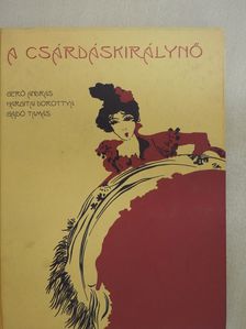 Gajdó Tamás - A csárdáskirálynő (dedikált példány) [antikvár]