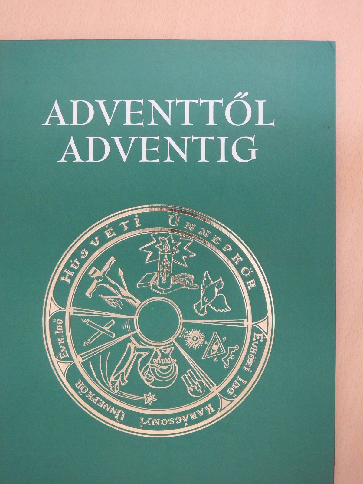 Dr. Verbényi István - Adventtől adventig (dedikált példány) [antikvár]