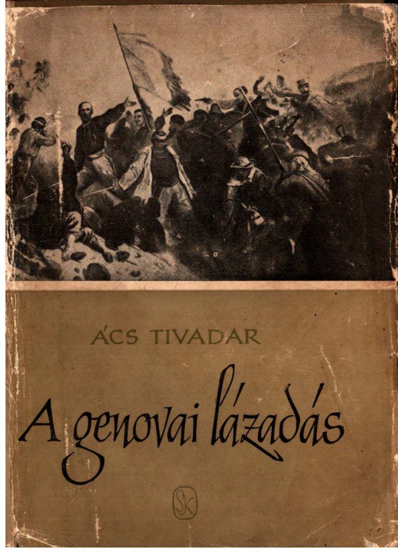 Ács Tivadar - A genovai lázadás [antikvár]