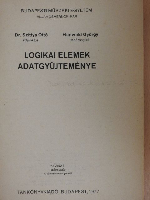 Dr. Szittya Ottó - Logikai elemek adatgyűjteménye [antikvár]