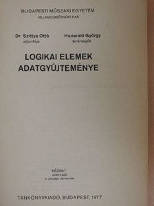 Dr. Szittya Ottó - Logikai elemek adatgyűjteménye [antikvár]