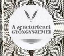 Szentirmai Dóra - A zenetörténet gyöngyszemei [antikvár]