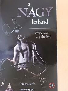 Magnetic*(R) - A nagy kaland - avagy kiút a pokolból [antikvár]