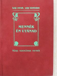 Hszie Tiao - Mennék én utánad [antikvár]