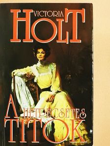 Victoria Holt - A hétpecsétes titok [antikvár]