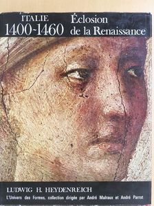 Ludwig H. Heydenreich - Éclosion de la Renaissance [antikvár]