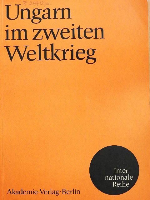 Madaras Éva - Ungarn im zweiten Weltkrieg [antikvár]