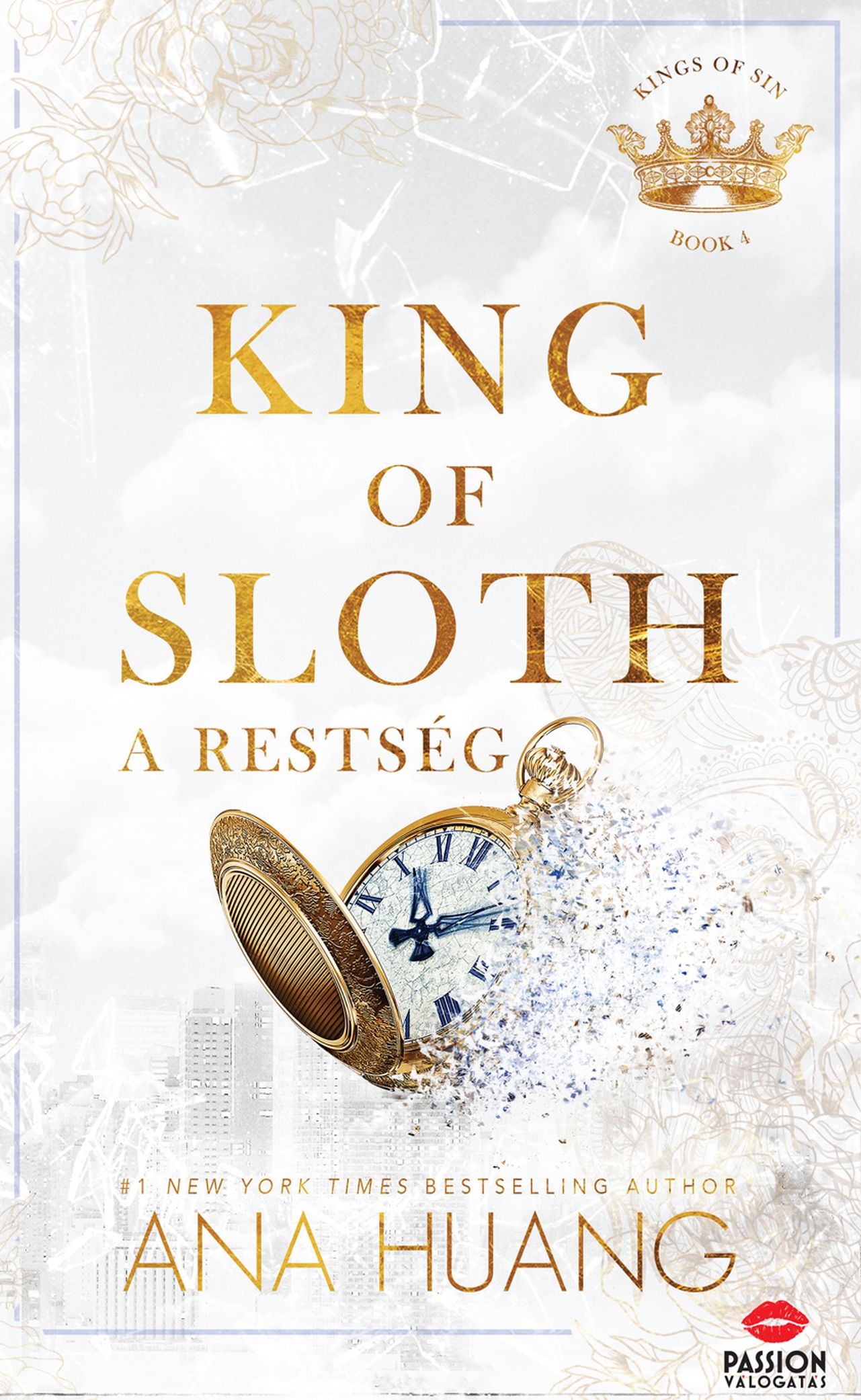 Ana Huang - King of Sloth - A restség