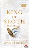 Ana Huang - King of Sloth - A restség