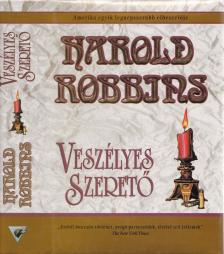 HAROLD ROBBINS - Veszélyes szerető [antikvár]