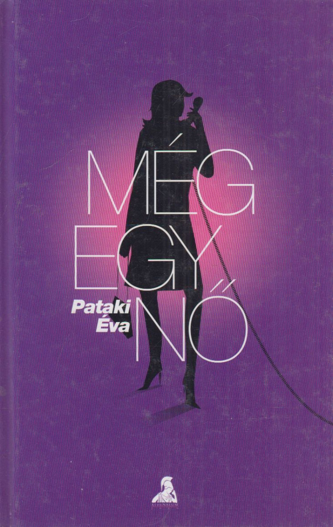 PATAKI ÉVA - Még egy nő (dedikált) [antikvár]