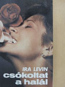 Ira Levin - Csókoltat a halál [antikvár]