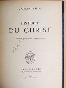 Giovanni Papini - Histoire du Christ [antikvár]