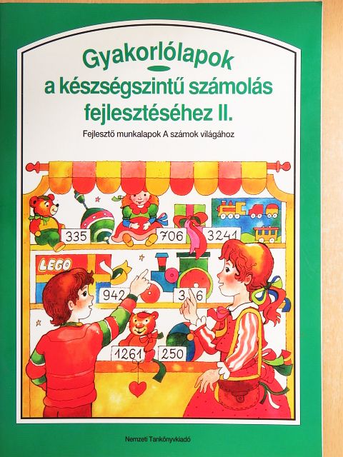 Dr. Bernáthné Nagy Ágnes - Gyakorlólapok a készségszintű számolás fejlesztéséhez II. [antikvár]
