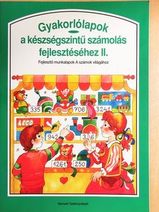Dr. Bernáthné Nagy Ágnes - Gyakorlólapok a készségszintű számolás fejlesztéséhez II. [antikvár]