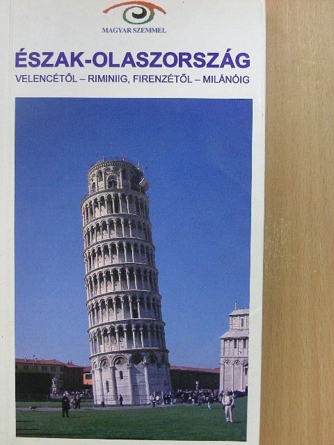 Budainé Zajános Krisztina - Észak-Olaszország [antikvár]