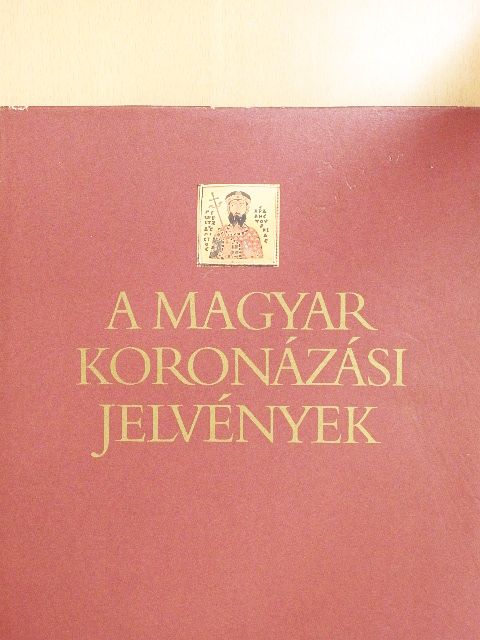 Kovács Éva - A magyar koronázási jelvények [antikvár]