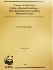 Dr. Faragó Sándor - Vadon élő állatfajok fennmaradásának lehetőségei mezőgazdasági környezetben Magyarországon [antikvár]