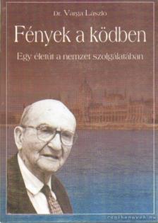 Varga László - Fények a ködben [antikvár]