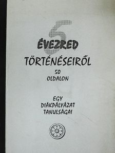 5 évezred történéseiről 50 oldalon [antikvár]
