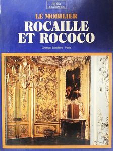 Terence Davis - Le mobilier Rocaille et Rococo [antikvár]