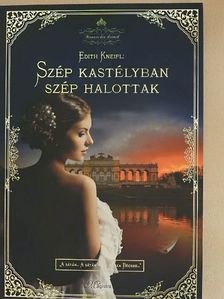Edith Kneifl - Szép kastélyban szép halottak [antikvár]