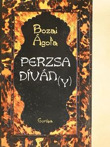 Bozai Ágota - Perzsa díván(y) [antikvár]