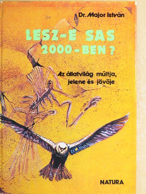 Dr. Major István - Lesz-e sas 2000-ben? [antikvár]