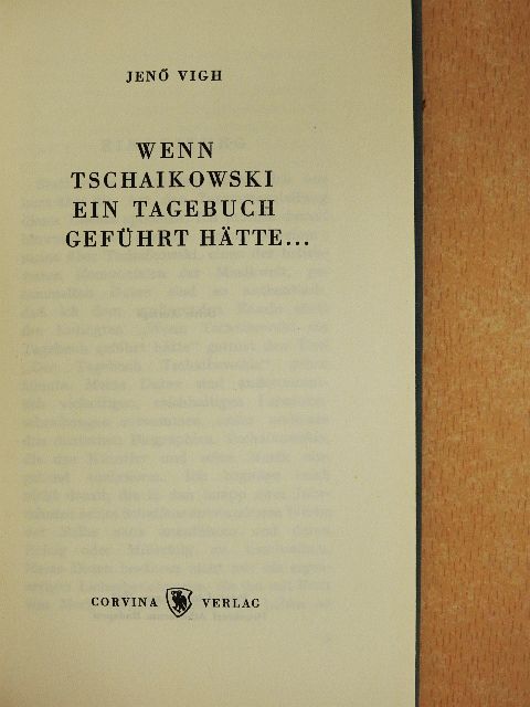 Jenő Vigh - Wenn Tschaikowski ein Tagebuch geführt hätte... [antikvár]