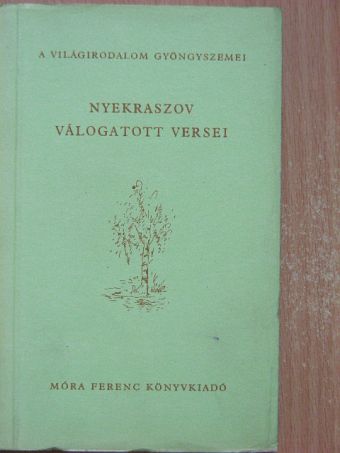 Nyekraszov - Nyekraszov válogatott versei [antikvár]