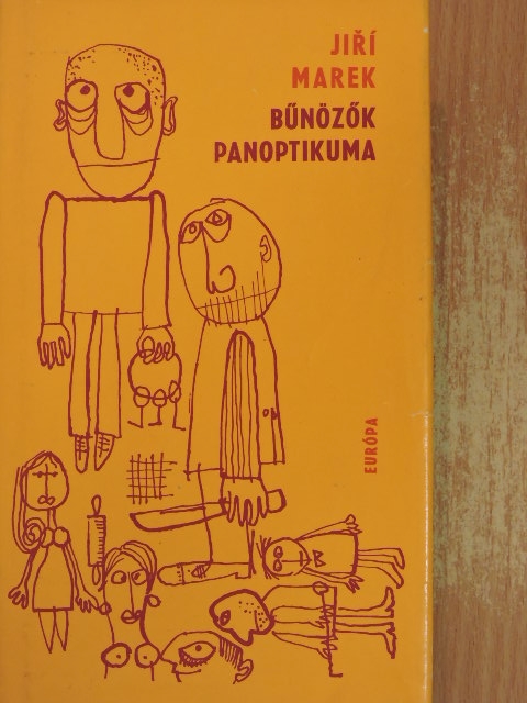 Jirí Marek - Bűnözők Panoptikuma [antikvár]