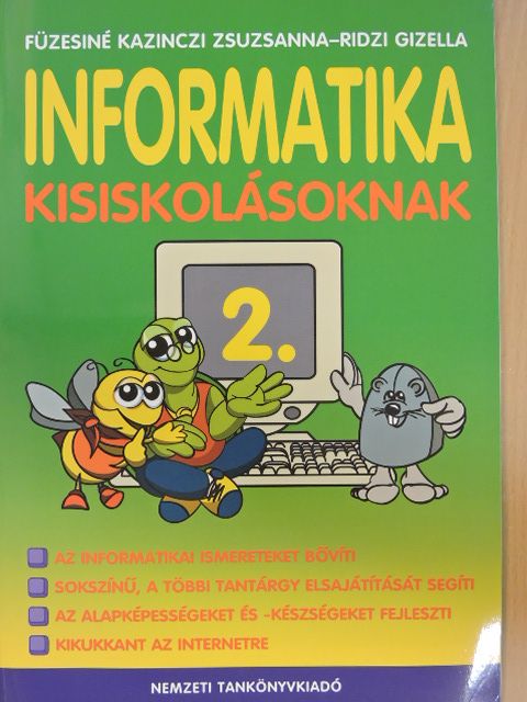 Füzesiné Kazinczi Zsuzsanna - Informatika kisiskolásoknak 2. [antikvár]