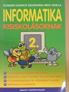 Füzesiné Kazinczi Zsuzsanna - Informatika kisiskolásoknak 2. [antikvár]
