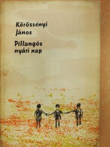 Körössényi János - Pillangós nyári nap (dedikált példány) [antikvár]