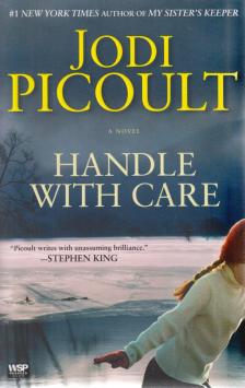 Jodi Picoult - Handle with Care [antikvár]